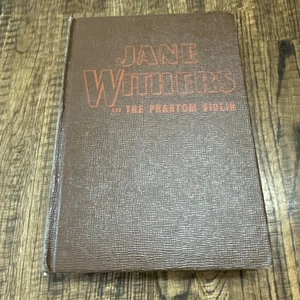 JANE WITHERS AND THE PHANTOM VIOLIN By SNELL 1943 Hardcover Book - Bild 1 von 18