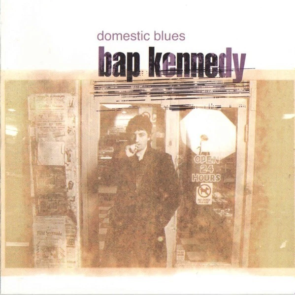 Bap Kennedy – Domestic Blues / Steve Earle Nanci Griffith Nancy Blake - Bild 1 von 1