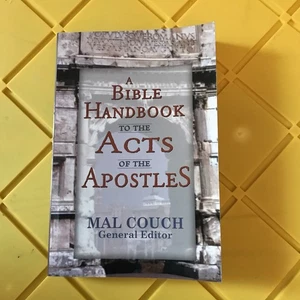 Bible Handbook to the Acts of the Apostles by Mal Couch (2003, Trade Paperback) - Bild 1 von 3