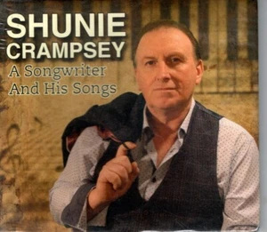Shunie Crampsey – A Songwriter And His Songs