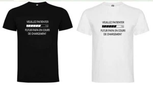 T-SHIRT UNISEXE VEUILLEZ PATIENTER FUTUR PAPA PÈRE BÉBÉ DRÔLE HUMOUR CADEAU - Foto 1 di 3