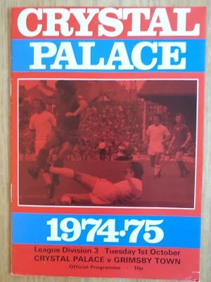 Crystal Palace v Grimsby Town - League Division 3 Programme - Oct 1st 1974 - Image 1 of 3