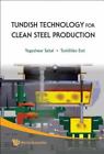 Technologia tundish do produkcji czystej stali