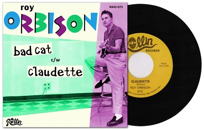 ROY ORBISON - "BAD CAT" b/w "CLAUDETTE" - ROCKABILLY - HEAR CLIPS OF BOTH SIDES - Image 1 of 4