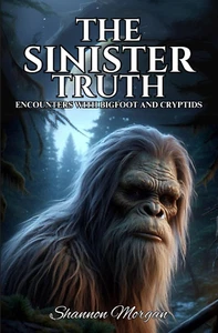 Unveiling the Sinister Truth: Bigfoot & Cryptid Encounters Revealed - Picture 1 of 11