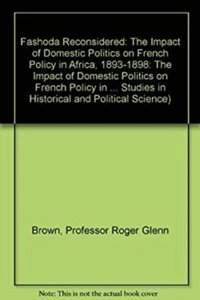 Fashoda Reconsidered : The Impact of Domestic Politics on French - Picture 1 of 2