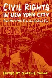 Derechos civiles en la ciudad de Nueva York: de la Segunda Guerra Mundial a la era Giuliani por Clarence - Imagen 1 de 1
