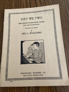 Antique Sheet Music Book 1917 Just We Two Spaulding Four Hand Pieces Piano - Picture 1 of 4