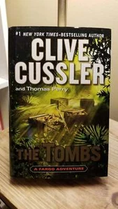 The Tombs (Fargo Adventures #4) - Clive Cussler 1st Edition 1st Print HB DJ VGC! - Picture 1 of 12