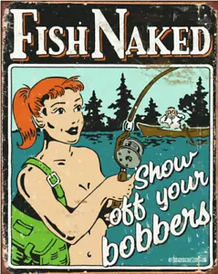 Letrero de hojalata de Fish Naked Show Off Your Bobbers - nostálgico vintage decoración de pared de metal - Imagen 1 de 5