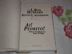 Ai! Pedrito! : When Intelligence Goes Wrong by and Kevin J. Anderson *Signed* - Picture 1 of 2