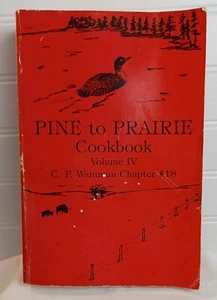 Pine to Prairie Cookbook Vol. IV, 553 Pgs. 1988 Crowd Pleasers, Family Favorites - Picture 1 of 10
