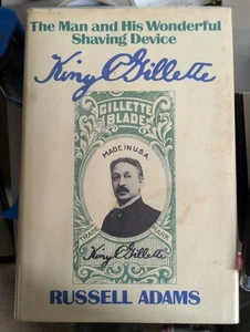 King C. Gillette The Man and His Wonderful Shaving Device by Russell Adams 1978 - Imagen 1 de 3