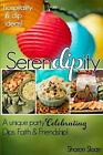 SerenDIPity: Celebrating Dips, Faith & Friendship by Sharon Sloan (English) Pape
