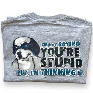 Vintage Big Dogs T-Shirt Herren Extra Large Grau I’m Not Saying You’re Stupid Y2K - Bild 1 von 7