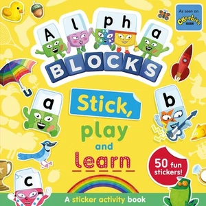 Alphablocks Stick, Play and Learn: A Sticker Activity Book By un - Picture 1 of 1