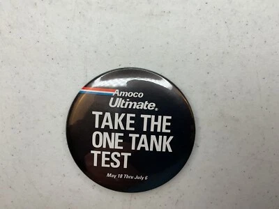 Amoco Ultimate Take The One Tank teste botão de óleo gasolina pinback - Imagem 1 de 3