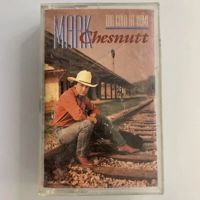 Mark Chesnutt Too Cold At Home (Cassette) - Image 1 of 2