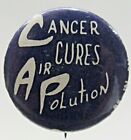 1960'S Cancer Cures Air Pollution 1.25" Pinback Button Hippie Counter-Culture A3