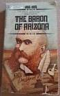 The Baron of Arizona 1880-1895 par E H Cookridge 1972 livre de poche RARE !
