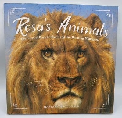 Rosa's Animals : The Story of Rosa Bonheur and Her Painting Menagerie HARDCOVER Foto 1 de 4