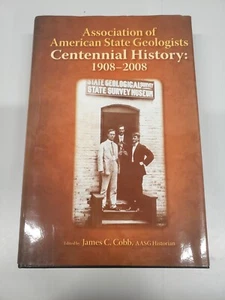 Association of American State Geologists Centennial History 1908-2008 James Cobb - Imagen 1 de 1