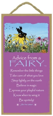 Advice from a Fairy Believe in magic Know when to wing it...  10x5 Wood Sign E79 - Image 1 of 4