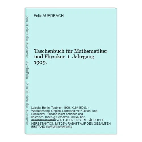Paperback for Mathematicians and Physicists. 1st Year AUERBACH, Felix (Ed.) - Image 1 of 1