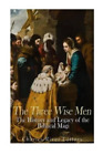 The Three Wise Men (Paperback)