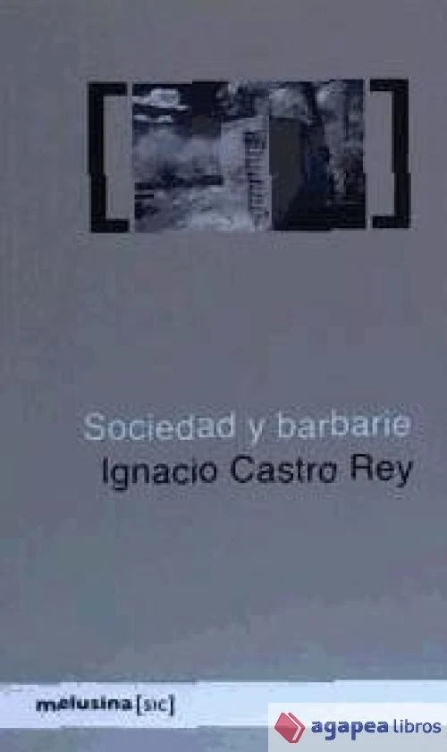 Sociedad y barbarie. NUEVO. ENVÍO URGENTE (Librería Agapea) - Imagen 1 de 1