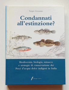 CONDANNATI ALL'ESTINZIONE?, Sergio Zerunian, 1a ed Edagricole 2002. - Foto 1 di 10
