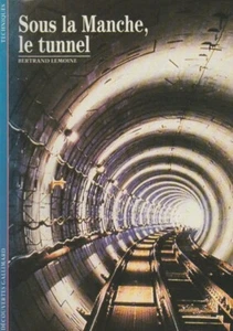 SOUS LA MANCHE, LE TUNNEL BERTRAND LEMOINE + PARIS POSTER GUIDE - Picture 1 of 1
