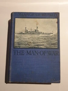 THE MAN-O-WAR 1915 Antique Hardcover Book By Commander E. Hamilton Currey - Picture 1 of 24