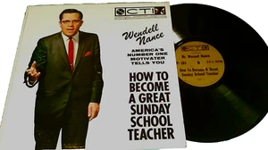 WENDELL NANCE Wie man ein großartiger Sonntagsschullehrer wird LP CTI P-101 Xian - Bild 1 von 3