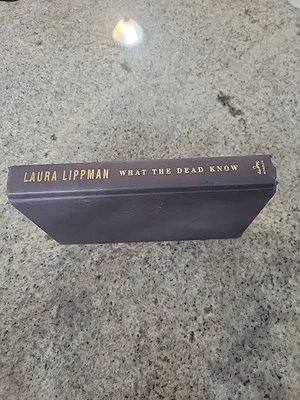 What the Dead Know by Laura Lippman (2007, Hardcover) First Edition Book Foto 1 de 4