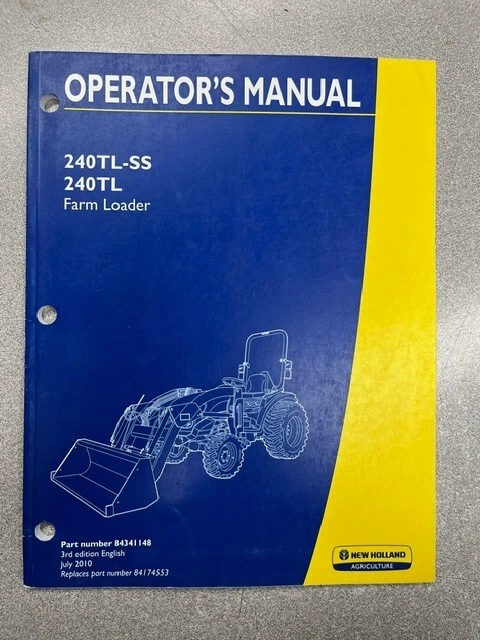 NEW HOLLAND 240TL, 240TL-SS FARM LOADER OPERATOR'S MANUAL 84341148 - Image 1 of 1