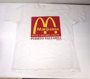 1990s McDonalds Marijuana 1 Billion Stoned Puerto Vallarta Mexico T-Shirt XL - Picture 1 of 7