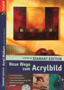 Neue Wege zum Acrylbild - Limitierte & signierte Diamant-Edition / Martin Thomas - Bild 1 von 1