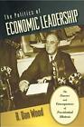 B. Dan Wood The Politics of Economic Leadership (Paperback) (US IMPORT)