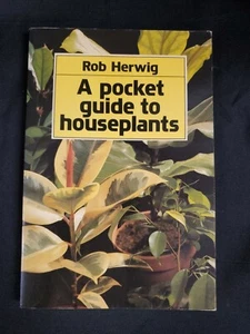 Pocket Guide to House Plants: 300 Houseplants in Col... by Herwig, Rob Paperback - Picture 1 of 5