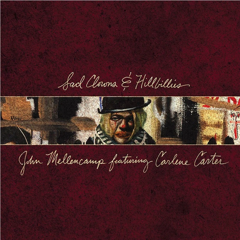 CD JOHN MELLENCAMP - SAD CLOWNS & HILLBILLIES ~ MARTINA McBRIDE (POUGAR) *NUEVO* Foto 1 de 1