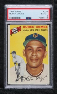 1954 Topps Ruben Gomez #220 PSA 6 Rookie RC
