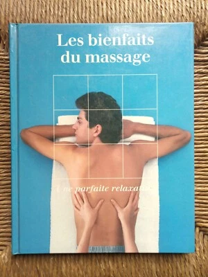 Livre bien-être Les bienfaits du massage, une parfaite relaxation  - Photo 1/2