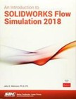 An Introduction to SOLIDWORKS Flow Simulation 2018