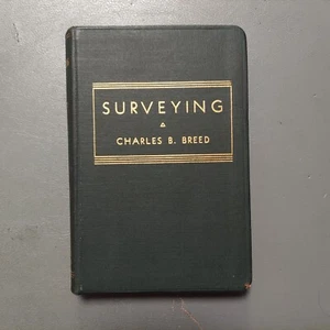 Surveying By Charles B. Breed (1942, HC) Book Civil Engineering John Wiley - Picture 1 of 10