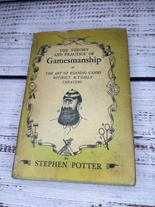 Stephen Potter THE THEORY AND PRACTICE OF GAMESMANSHIP 1st Ed 1947 Hardcover DJ - Picture 1 of 11
