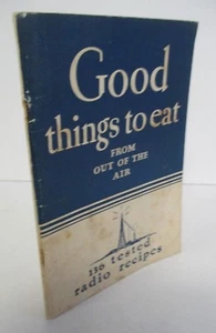 GUTE THINGS ZU ESSEN, aus der Luft von Winifred S. Carter, 136 Radiorezepte - Bild 1 von 6