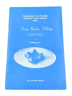1977 Fancy Napkin Foldings by Kunda Yakoyamo The Golem Press - Image 1 of 4