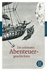 Die Schönsten Abenteuergeschichten (Fischer Klassik) | Livre | État Bon