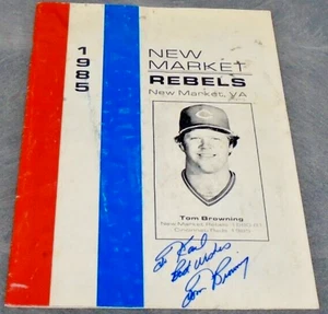 AUTOGRAPHED TOM BROWNING 1985 NEW MARKET REBELS GUIDE CINCINNATI REDS PITCHER - Picture 1 of 7